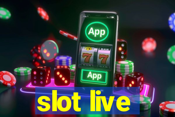 slot live