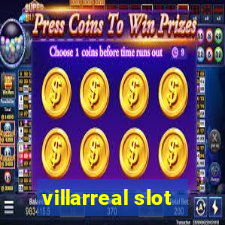 villarreal slot