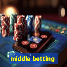 middle betting