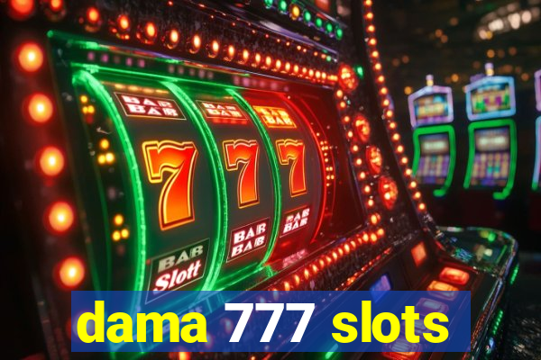 dama 777 slots