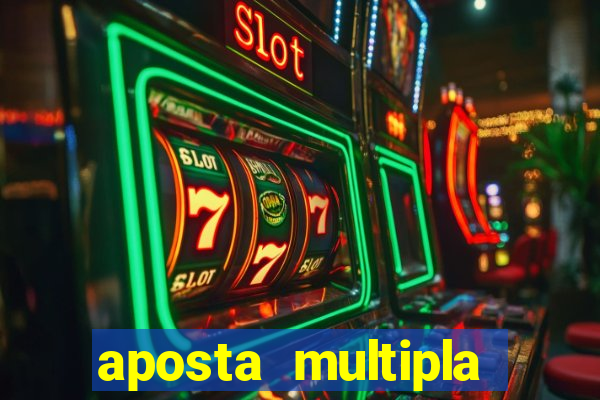 aposta multipla estrela bet