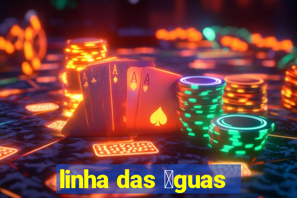 linha das 谩guas