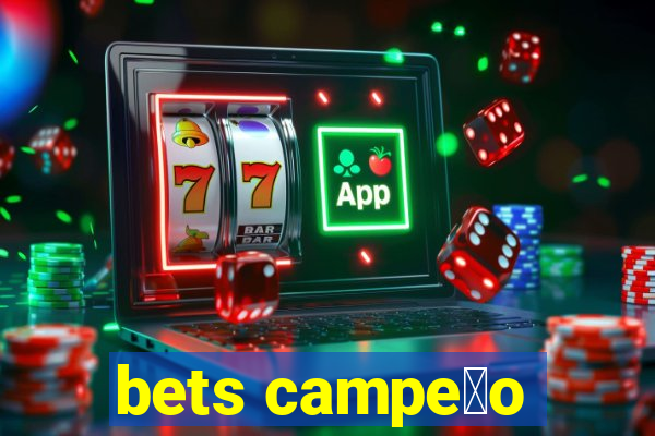 bets campe茫o