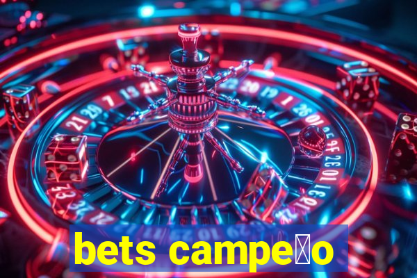 bets campe茫o