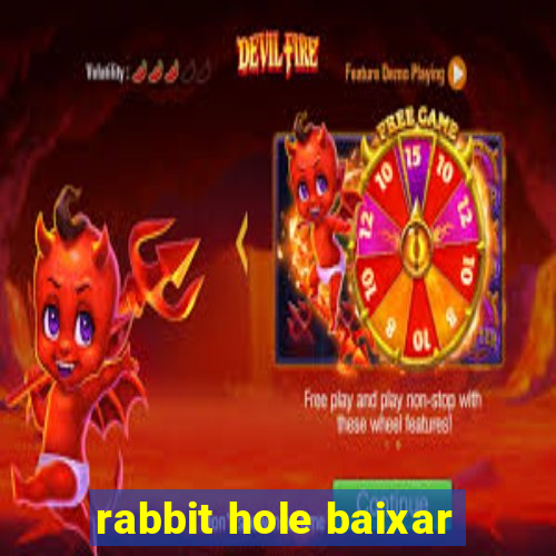 rabbit hole baixar