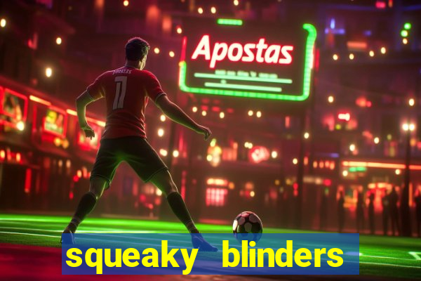 squeaky blinders slot free play