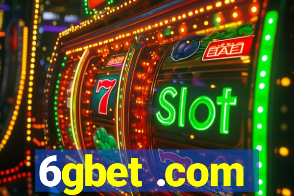 6gbet .com