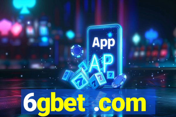 6gbet .com