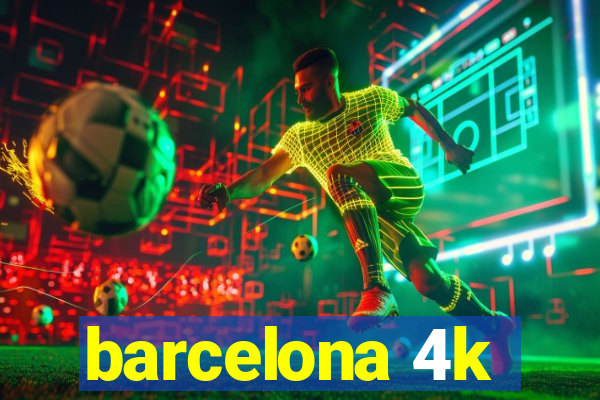 barcelona 4k