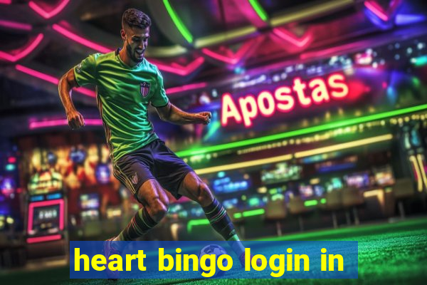 heart bingo login in