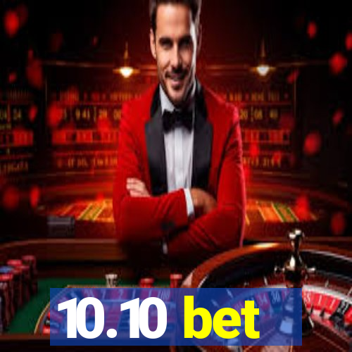 10.10 bet