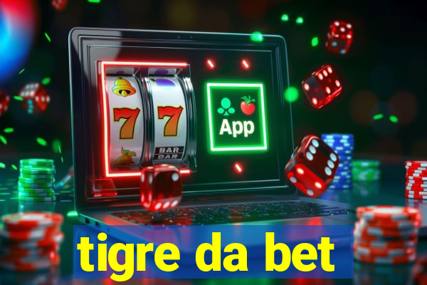 tigre da bet