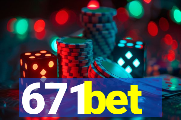 671bet