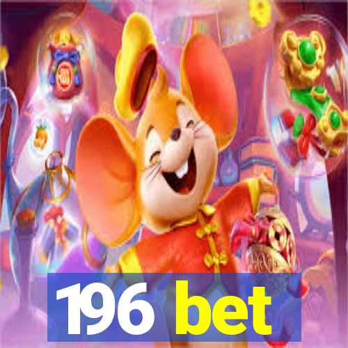 196 bet