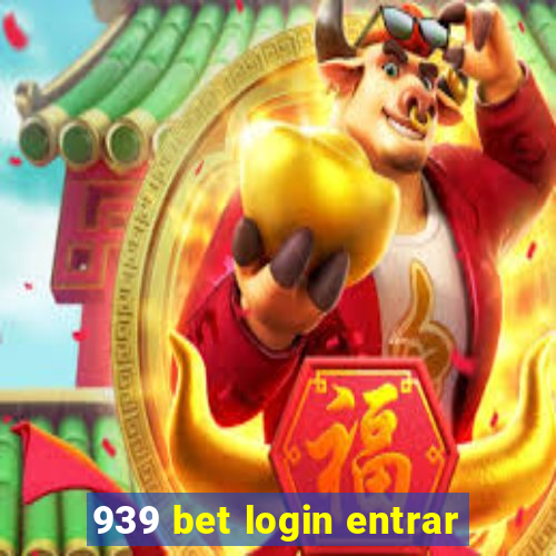 939 bet login entrar