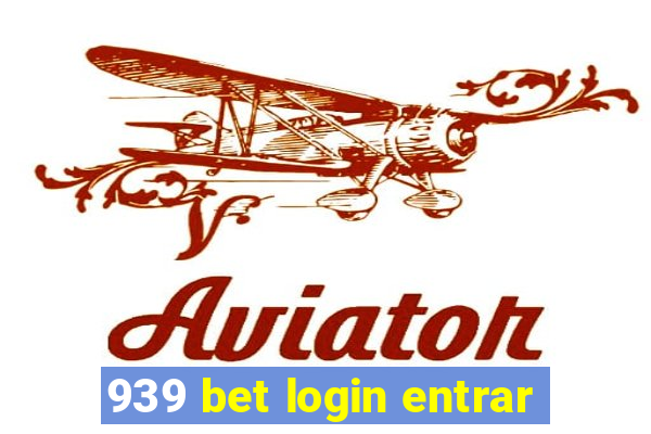 939 bet login entrar