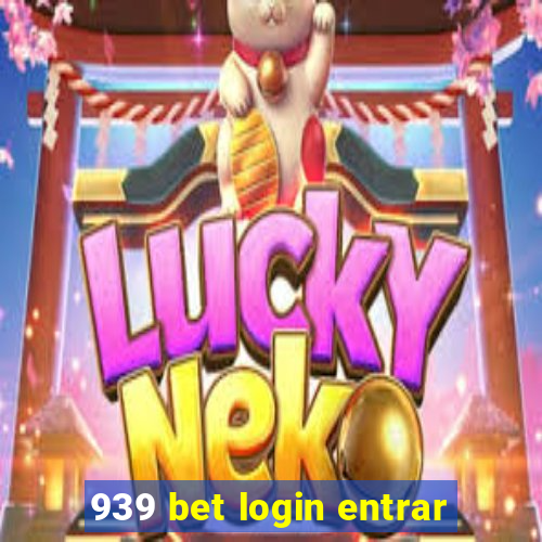 939 bet login entrar