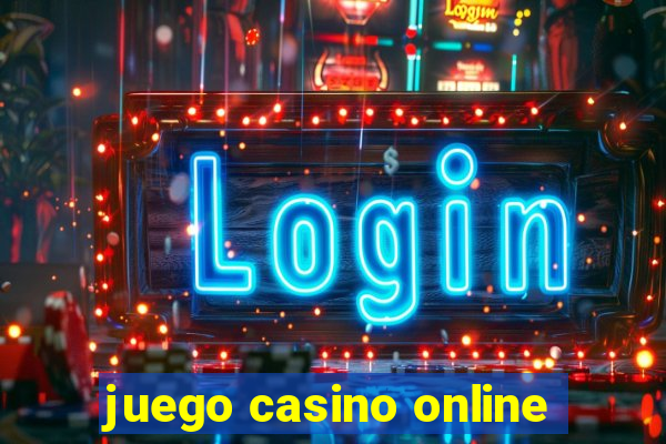 juego casino online