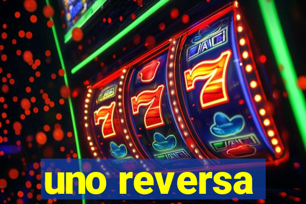 uno reversa