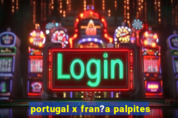 portugal x fran?a palpites