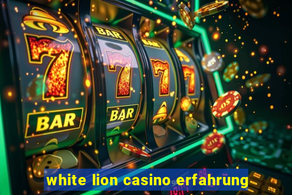 white lion casino erfahrung