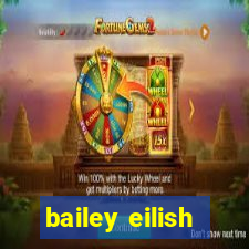 bailey eilish