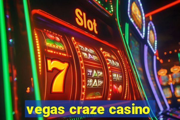 vegas craze casino