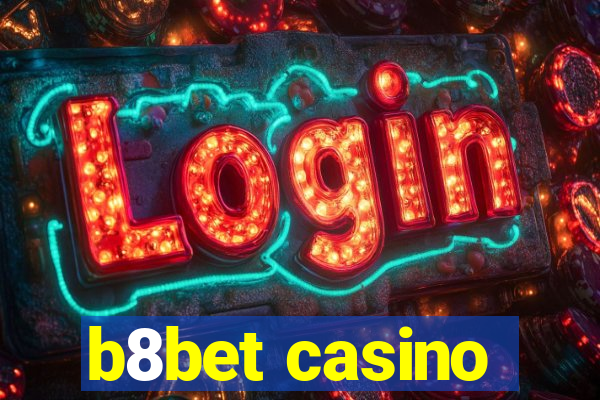 b8bet casino