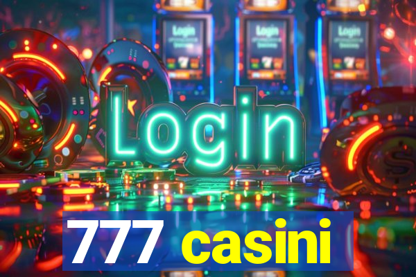 777 casini