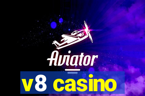 v8 casino