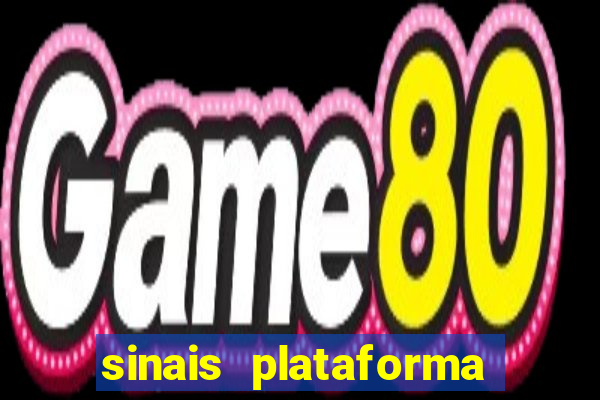 sinais plataforma de jogos