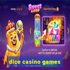 dice casino games