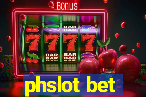 phslot bet