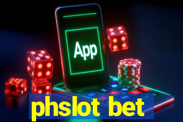 phslot bet