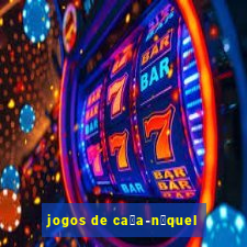 jogos de ca莽a-n铆quel