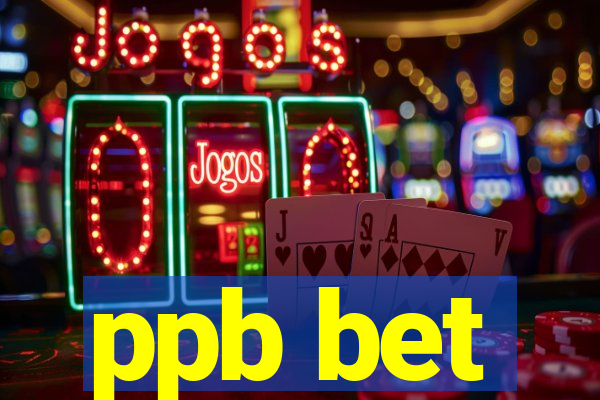 ppb bet