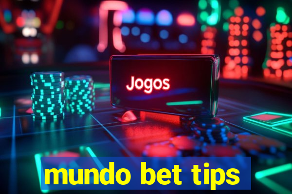 mundo bet tips