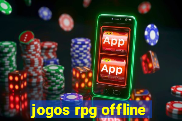 jogos rpg offline