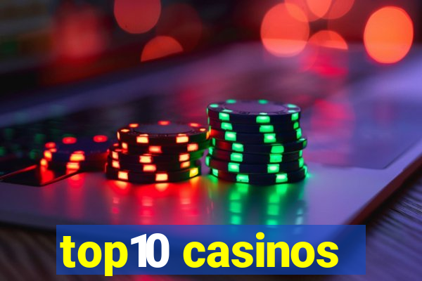 top10 casinos