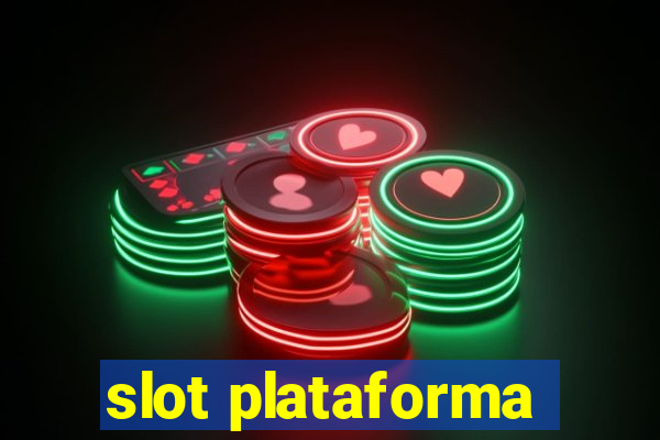 slot plataforma