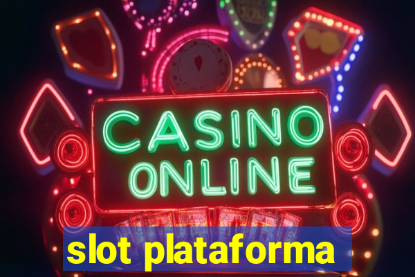 slot plataforma