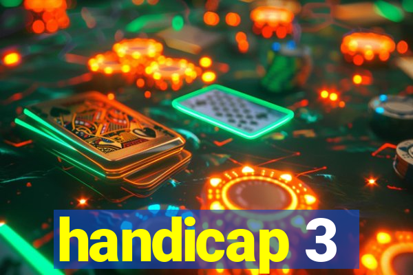 handicap 3