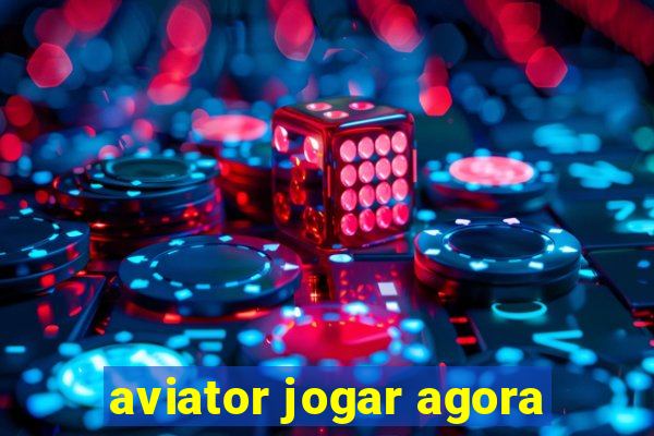 aviator jogar agora