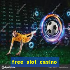 free slot casino games with bonus