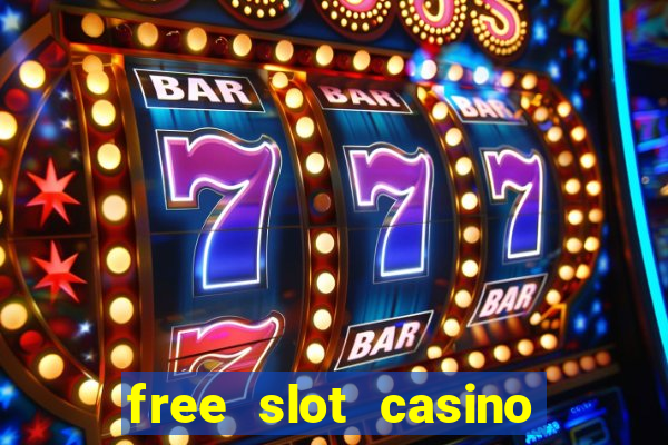 free slot casino games with bonus