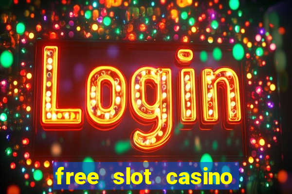 free slot casino games with bonus