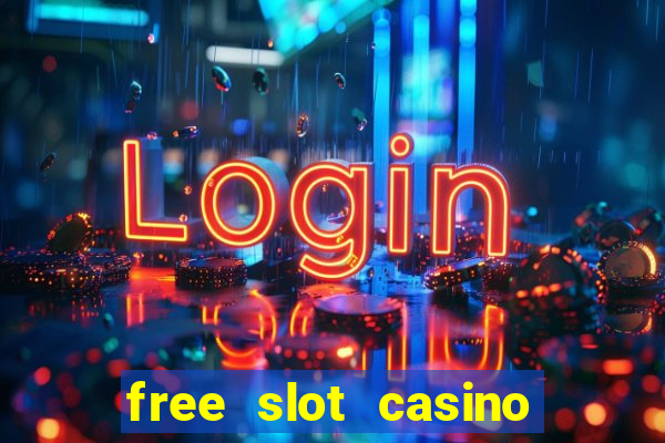 free slot casino games with bonus