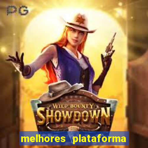 melhores plataforma jogo do tigre