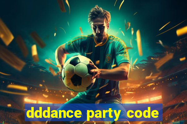 dddance party code