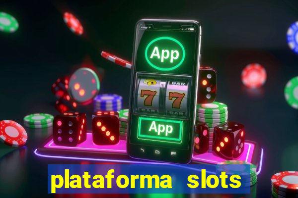 plataforma slots com bonus de cadastro